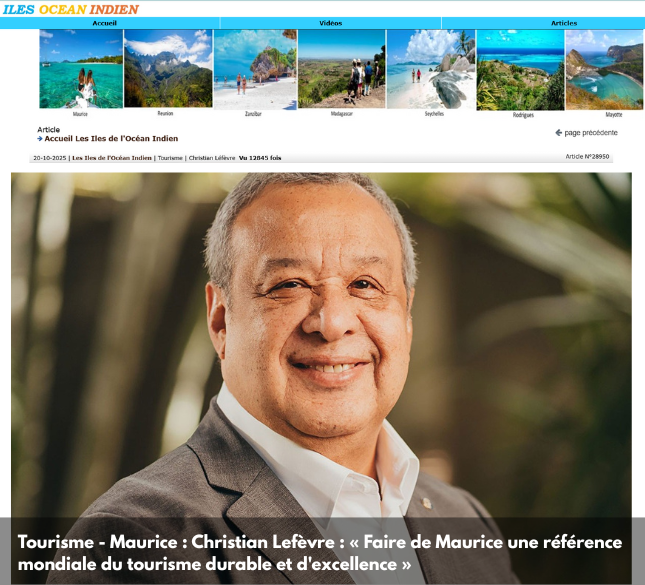 Iles Ocean Indien - Christian Lefèvre: “Making Mauritius a global benchmark for sustainable and excellence-driven tourism.”